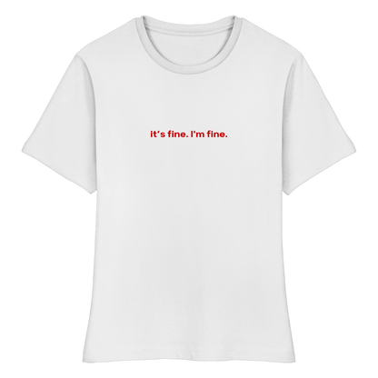 "it's fine i'm fine" Baby Tee