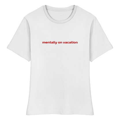 "mentally on vacation" Baby Tee
