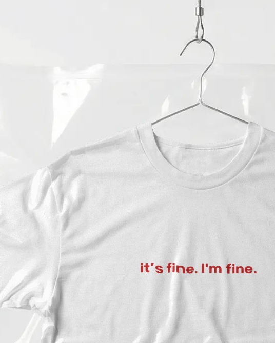 "it's fine i'm fine" Baby Tee